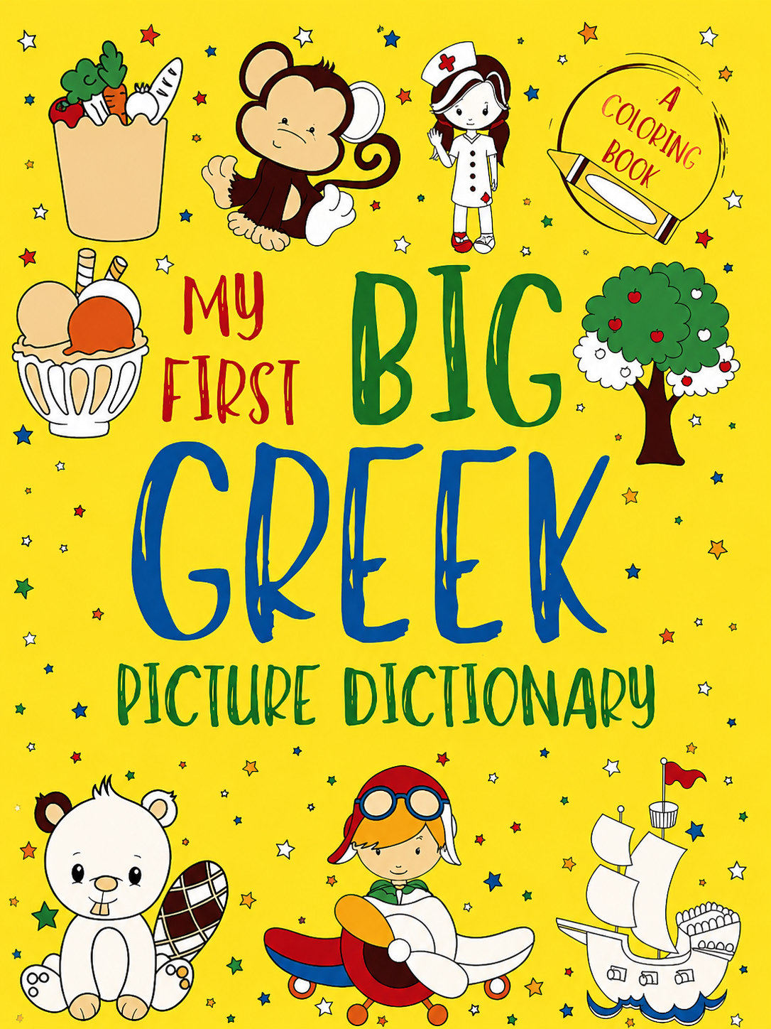 My First Big Greek Picture Dictionary – Greek Learning Book for Kids with Translation & Pronunciation